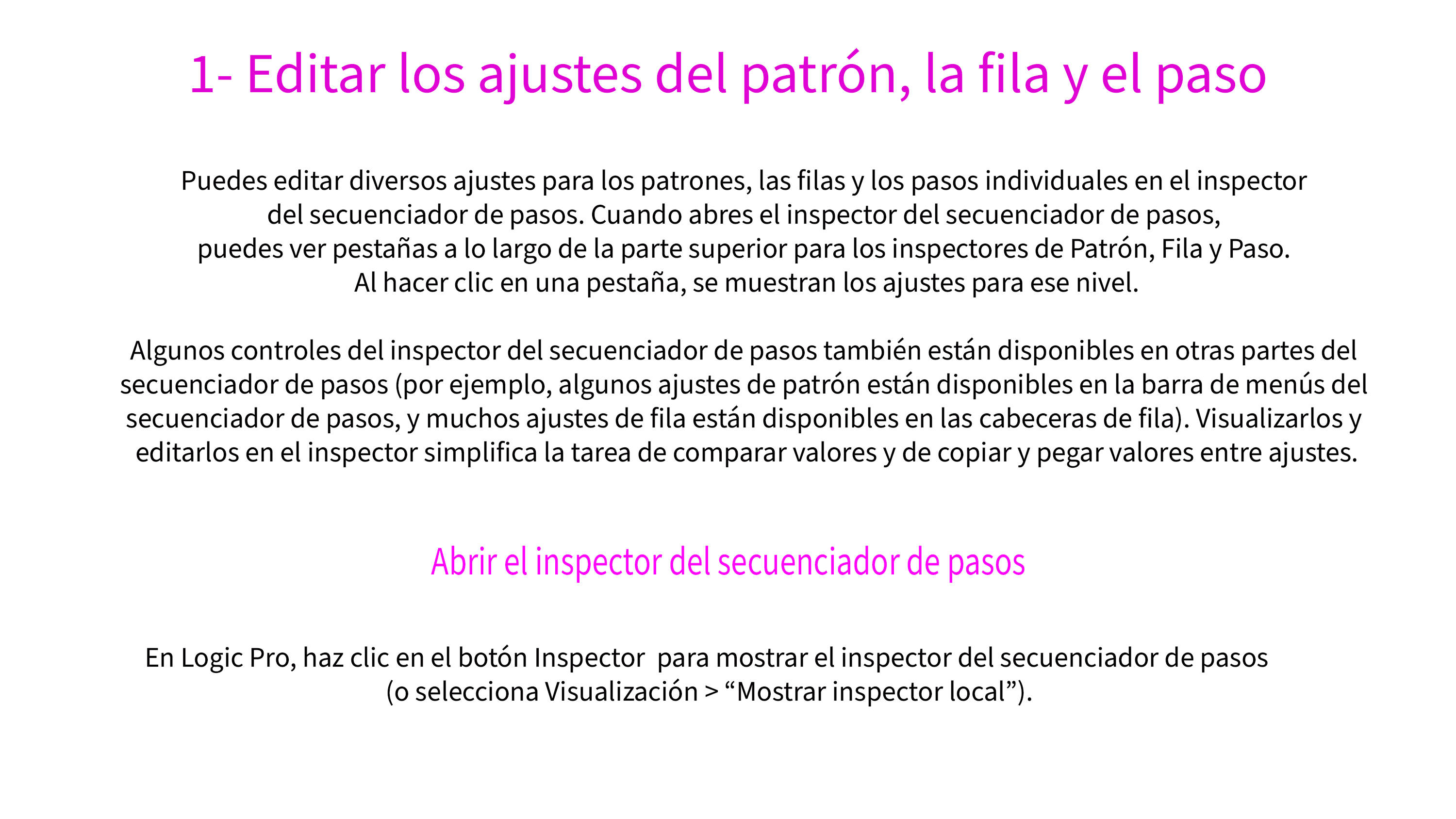 1- Editar los ajustes del patrón, la fila y el paso