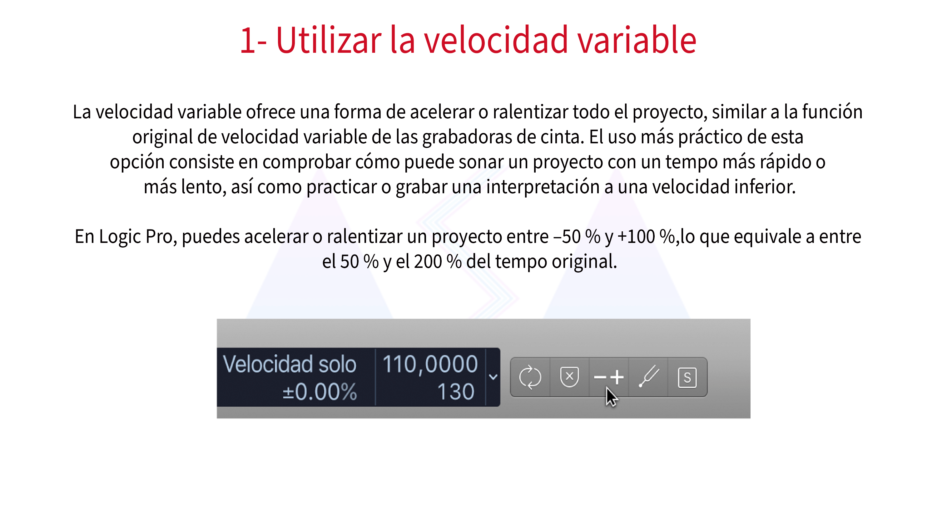 1- Utilizar la velocidad variable