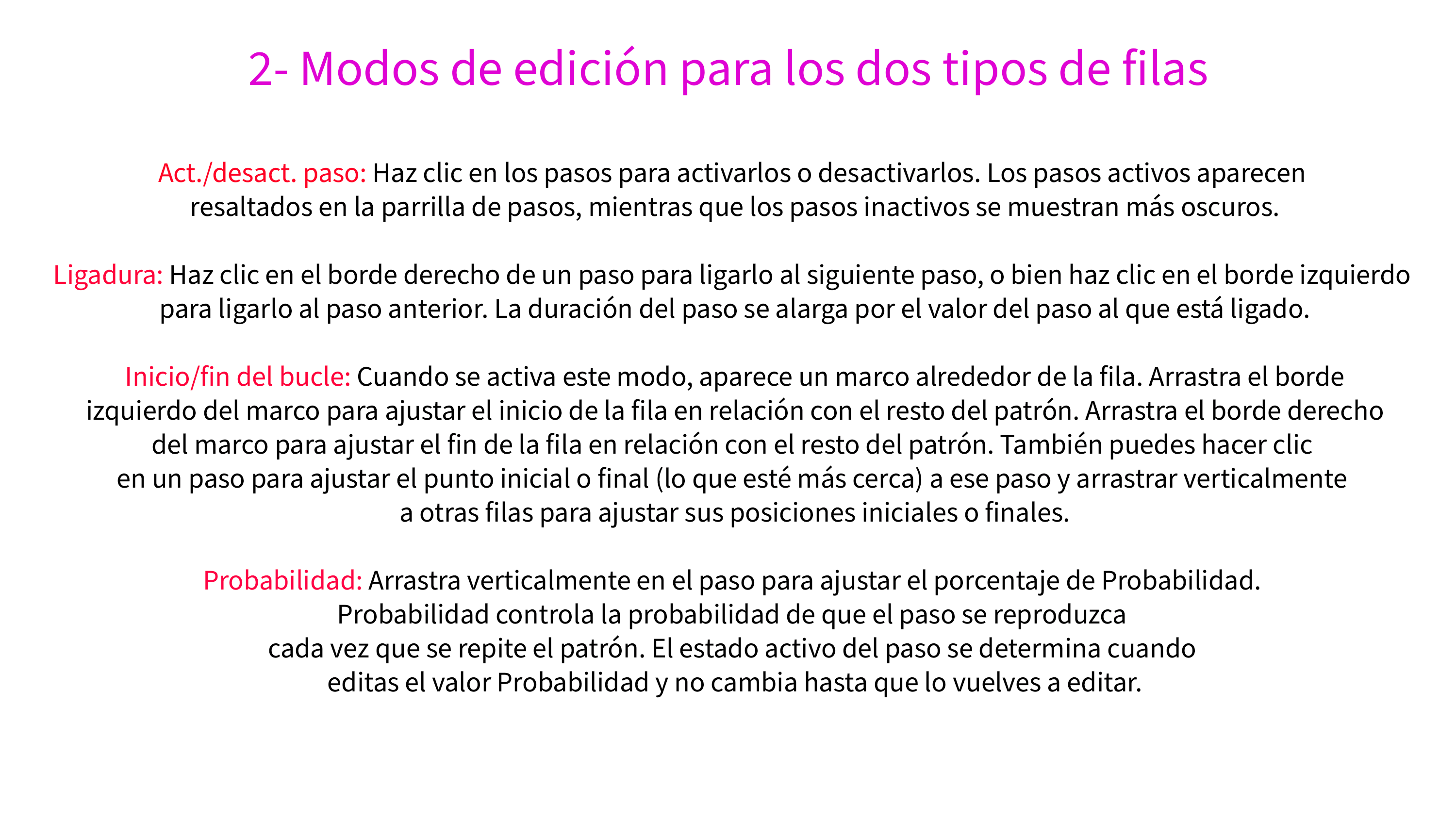2- Modos de edición para los dos tipos de filas