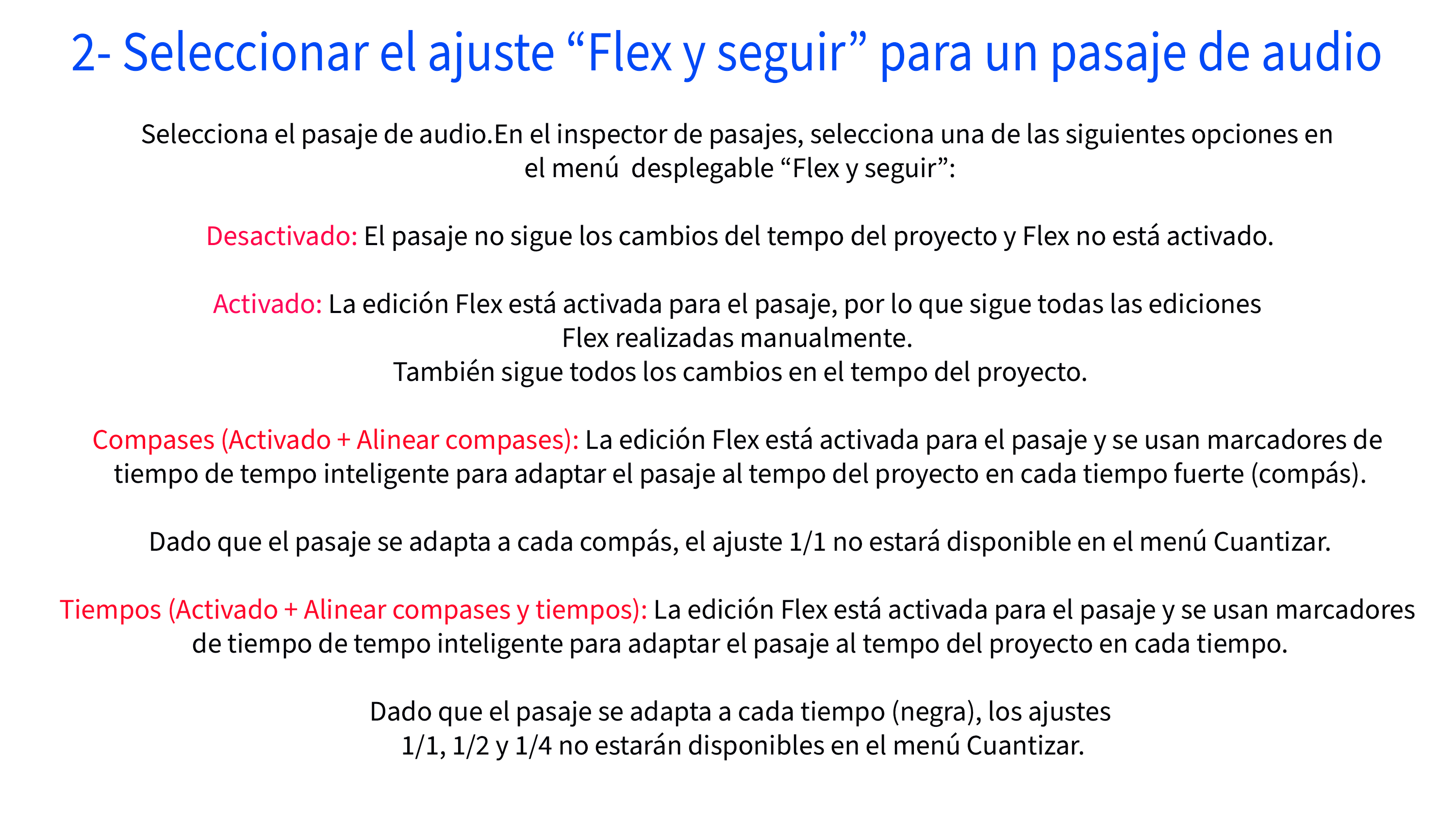 2- Seleccionar el ajuste “Flex y seguir” para un pasaje de audio