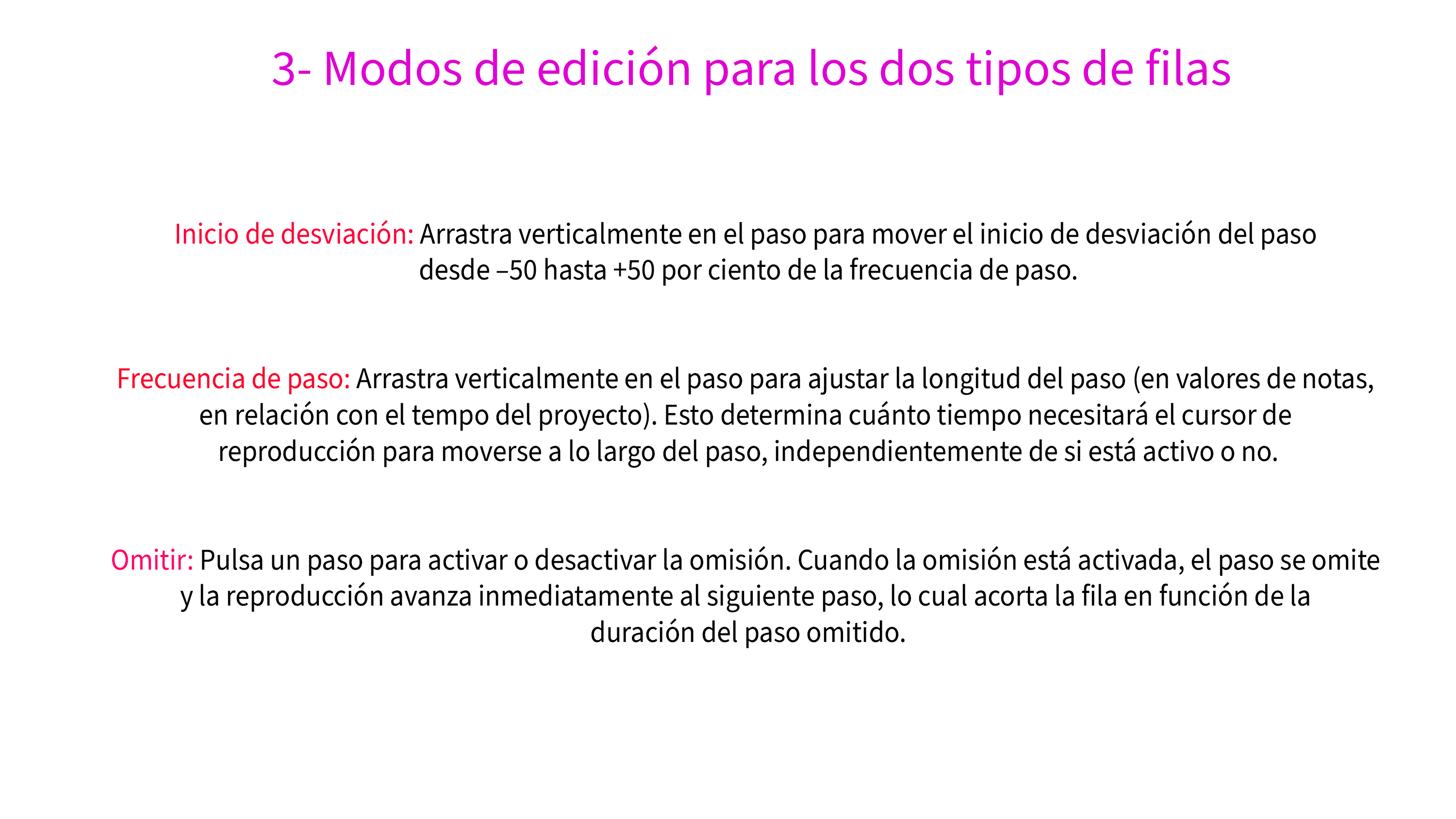 3- Modos de edición para los dos tipos de filas