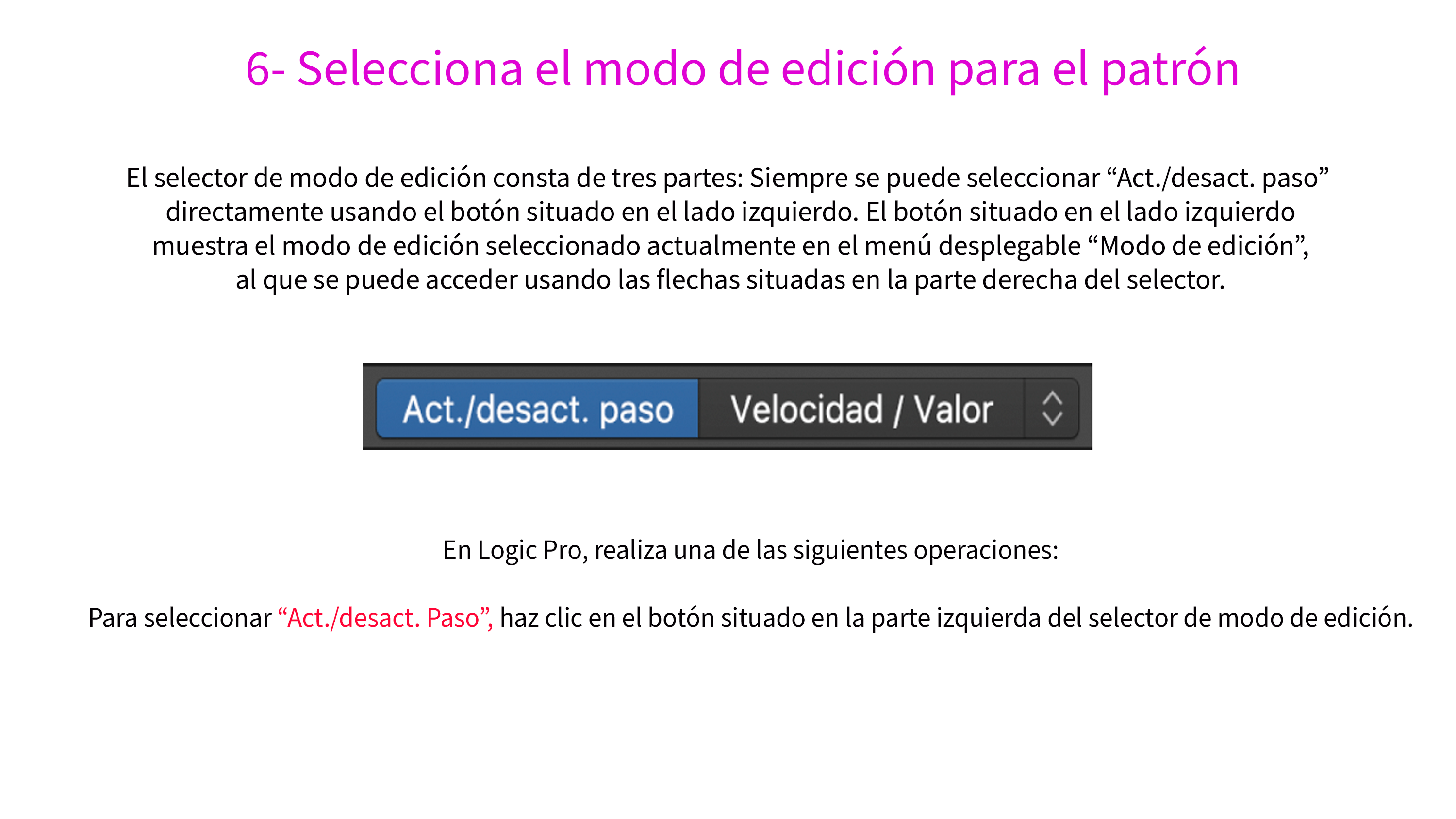 6- Selecciona el modo de edición para el patrón