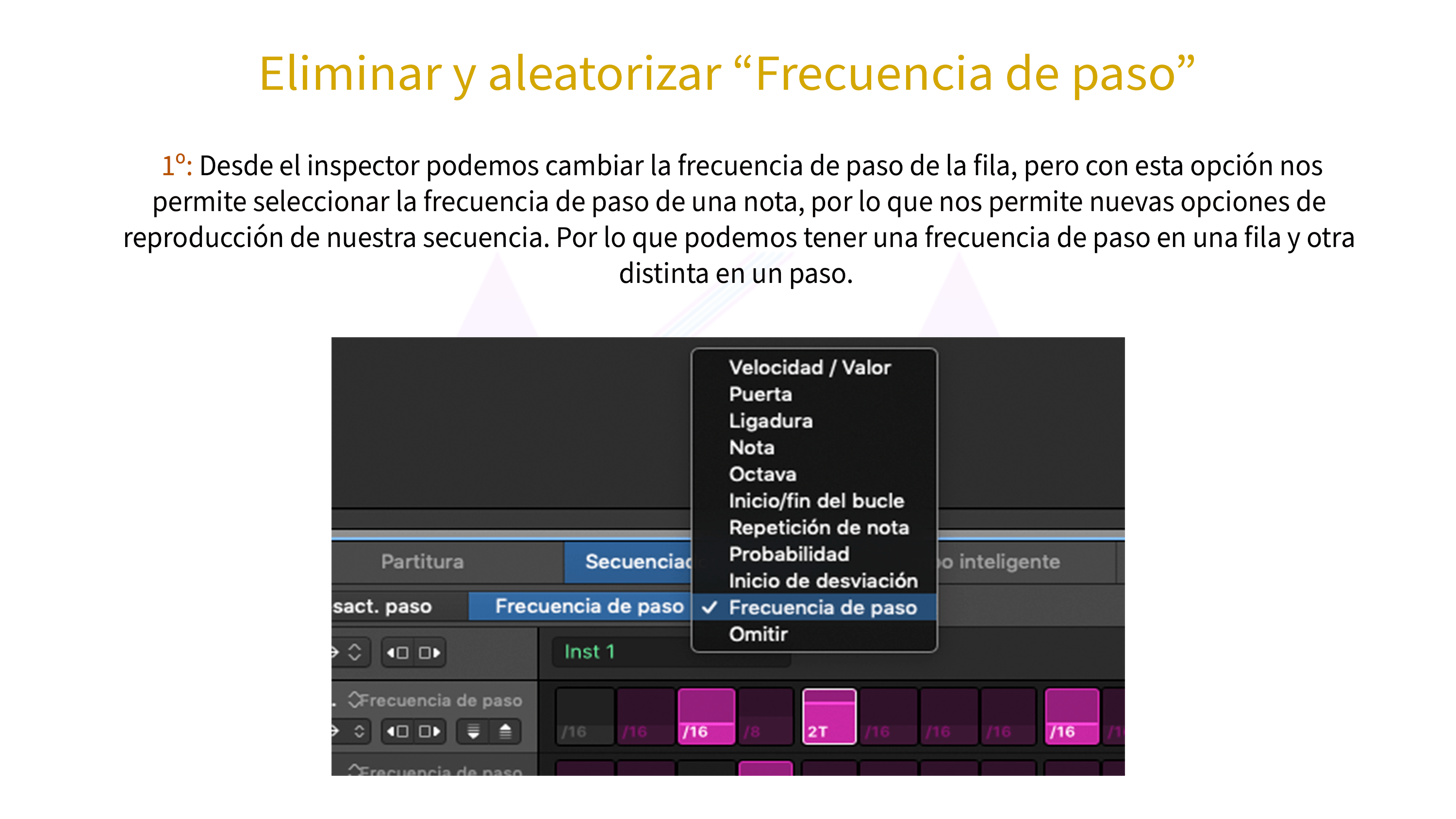 Eliminar y aleatorizar “Frecuencia de paso”