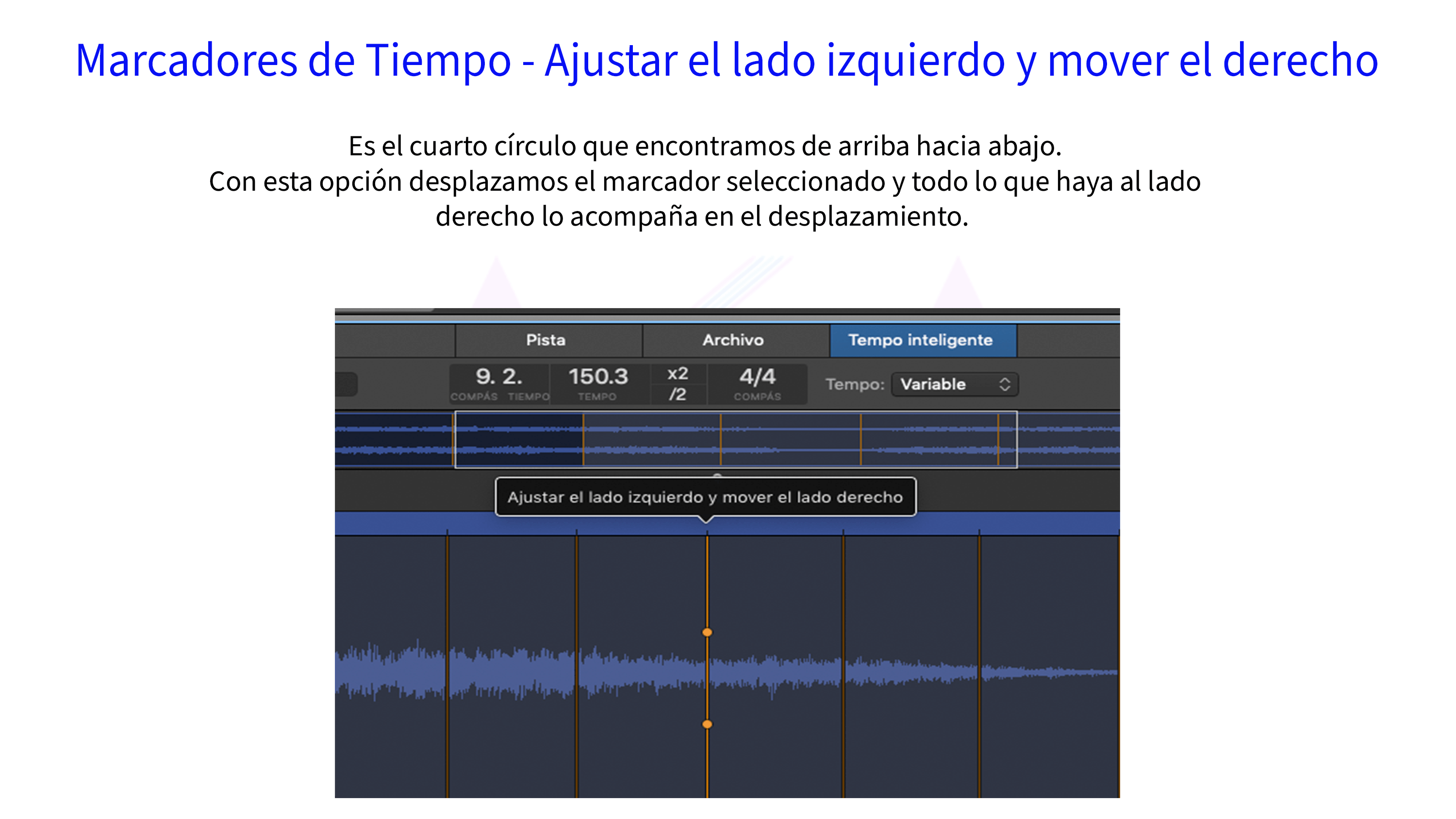 Marcadores de Tiempo - Ajustar el lado izquierdo y mover el derecho