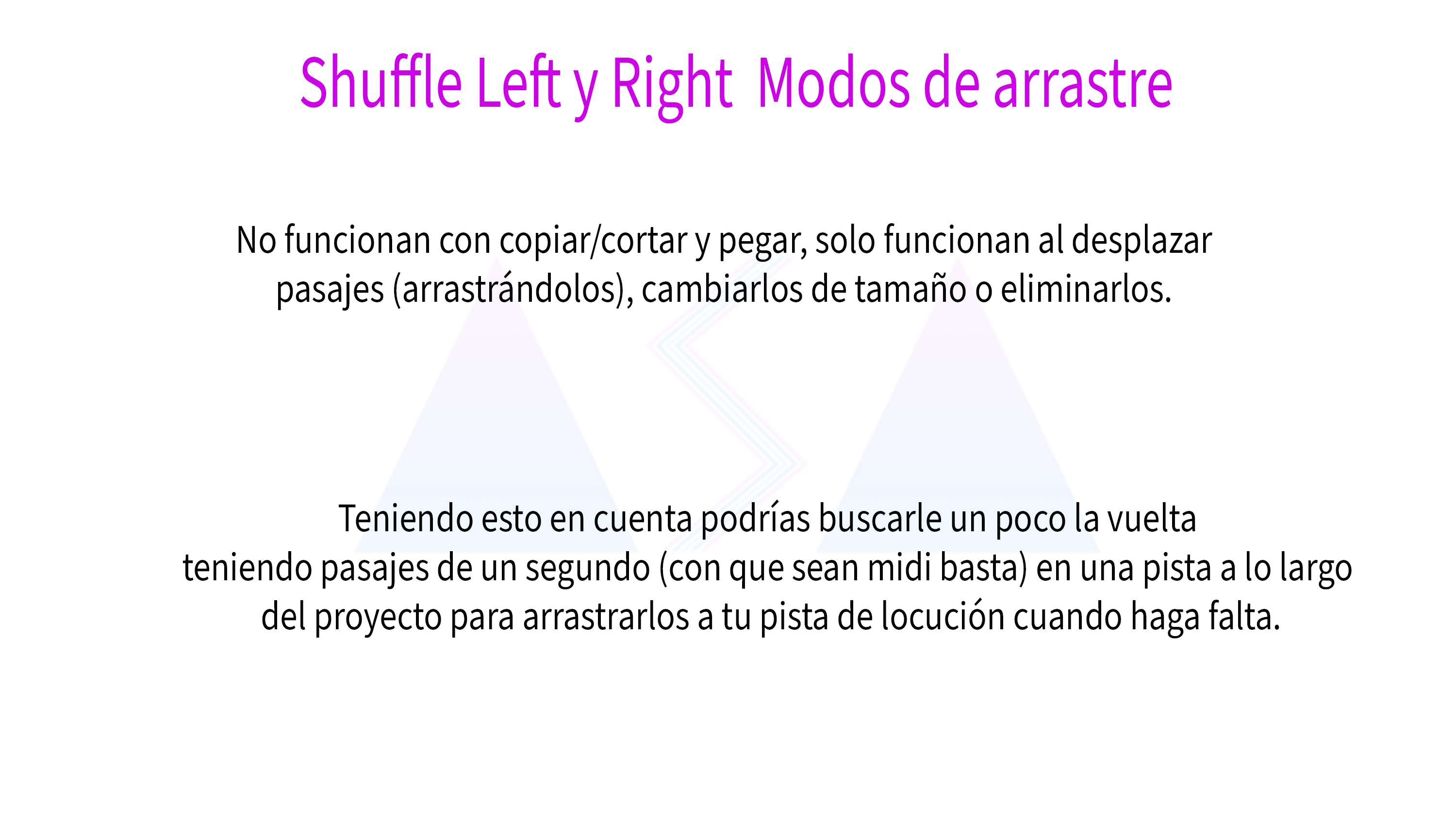 Shuffle Left y Right Modos de arrastre